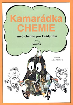 Kamarádka chemie aneb Chemie pro každý den