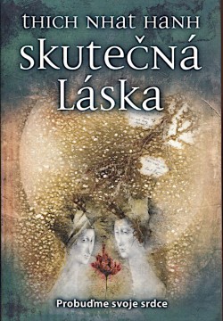 Skutečná láska: Probuďme své srdce