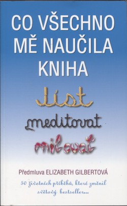 Co všechno mě naučila kniha - Jíst, meditovat, milovat