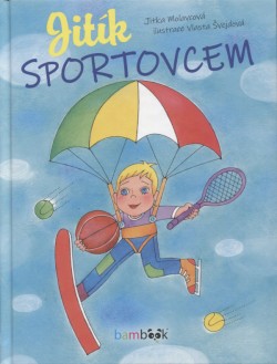 Jitík sportovcem