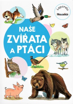 Naše zvířata a ptáci leporelo