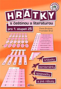 Hrátky s češtinou a literaturou pro 1. stupeň ZŠ