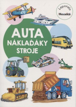 Auta, náklaďáky, stroje