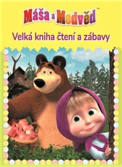 Máša a medvěd 2 Velká kniha čtení a zábavy