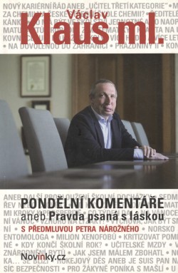 Pondělní komentáře aneb Pravda psaná s láskou: s předmluvou Petra Nárožného