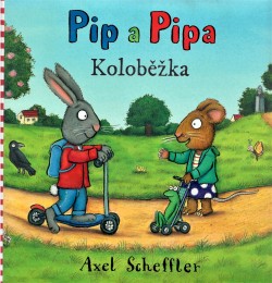 Pip a Pipa - Koloběžka