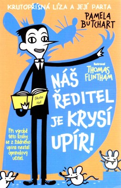 Náš ředitel je krysí upír!
