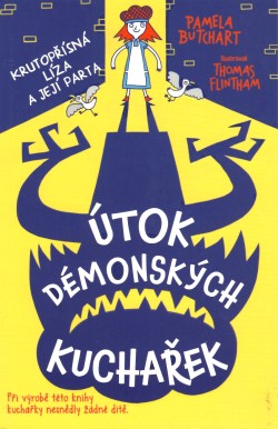 Útok démonských kuchařek: Krutopřísná líiza a její parta 4.