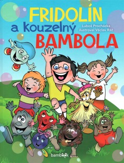 Fridolín a kouzelný Bambola