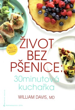 Život bez pšenice: 30minutová