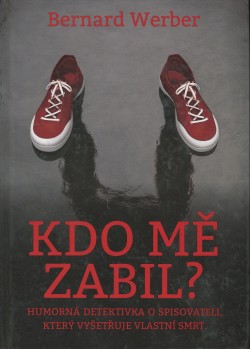 Kdo mě zabil?