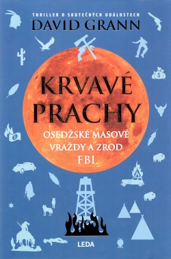 Krvavé prachy: Osedžské masové vraždy a zrod FBI