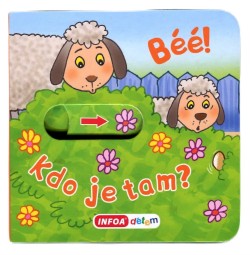 Béé! Kdo je tam?