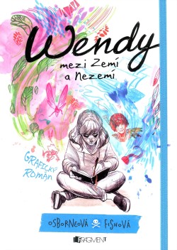 Wendy mezi Zemí a Nezemí