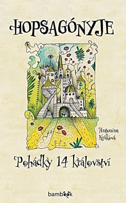 Hopsagónyje - pohádky 14 království