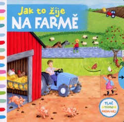 Jak to žije na farmě: Tlač, táhni, posouvej