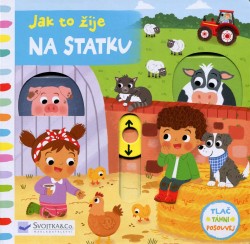 Jak to žije na statku: Tlač, táhni, posouvej