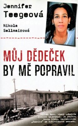 Můj dědeček by mě popravil