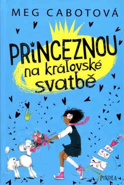 Princeznou na královské svatbě