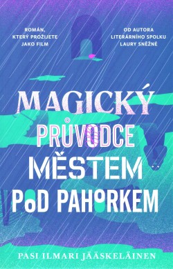 Magický průvodce městem pod pahorkem