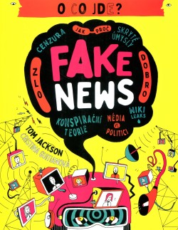 O co jde? Fake news