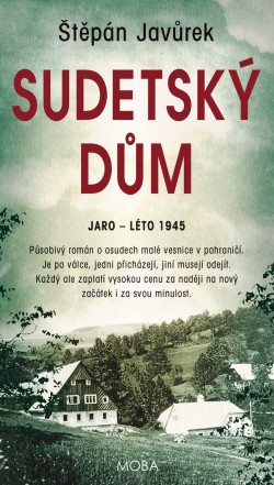 Sudetský dům - Jaro - léto 1945