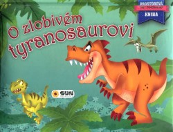 O zlobivém tyranosaurovi