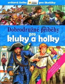 Dobrodružné příběhy pro kluky a holky