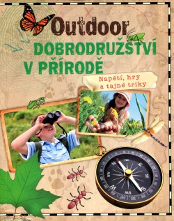 Outdoor - Dobrodružství v přírodě