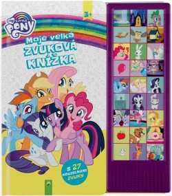 Moje velká zvuková knížka My little Pony