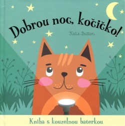 Dobrou noc, kočičko! - Kniha s kouzelnou baterkou