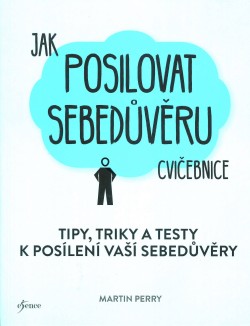 Jak posilovat sebedůvěru