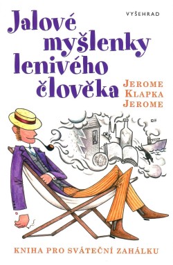 Jalové myšlenky lenivého člově