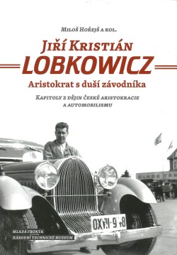 Jiří Kristián Lobkowicz: Aristokrat s duší závodníka