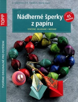 TOPP Nádherné šperky z papíru