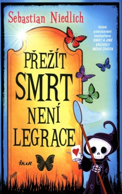 Přežít Smrt není legrace