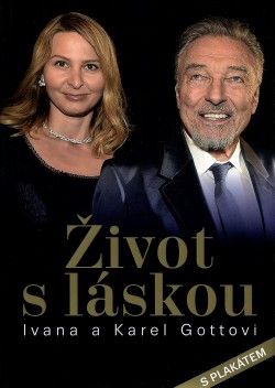 Život s láskou Ivana a Karel Gottovi