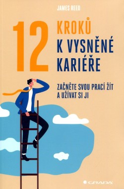 12 kroků k vysněné kariéře