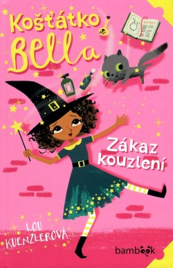 Košťátko Bella - Zákaz kouzlení