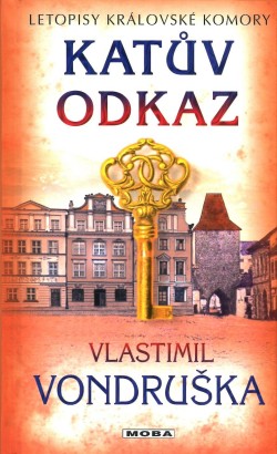 Letopisy královské komory - Katův odkaz