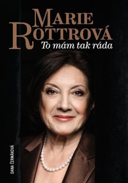 Marie Rottrová - To mám tak ráda