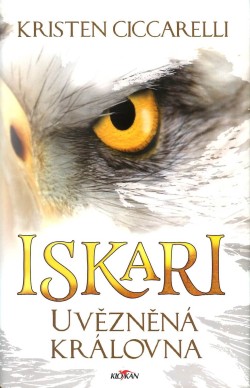 Iskari - Uvězněná královna