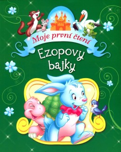 Ezopovy bajky - Moje první čtení