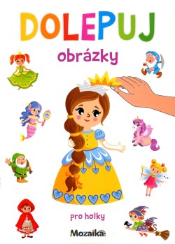 Dolepuj obrázky - pro holky (3+)