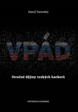 Vpád - Stručné dějiny ruských hackerů