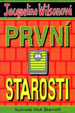 První starosti