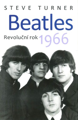 Beatles - Revoluční rok 1966