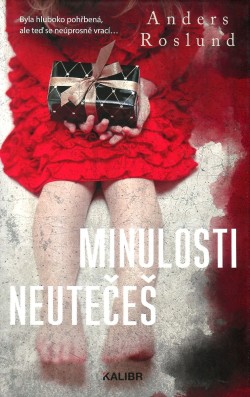 Minulosti neutečeš