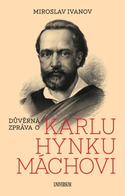 Důvěrná zpráva o Karlu Hynku Máchovi