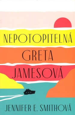 Nepotopitelná Greta Jamesová